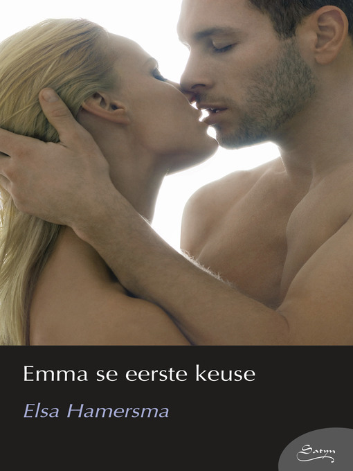 Title details for Emma se eerste keuse by Elsa Hamersma - Wait list